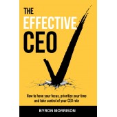The Effective CEO By Byron Morrison The Effective CEO By Byron Morrison